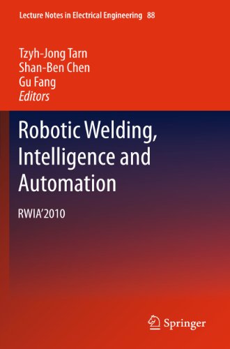 Robotic Welding Intelligence And Automation Rwia2010 1st Edition S B Chen Auth