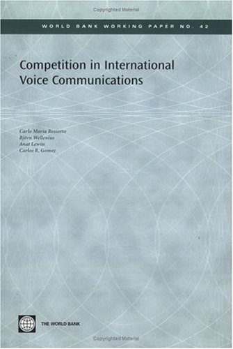 Competition In International Voice Communication Carlo Maria Rossotto