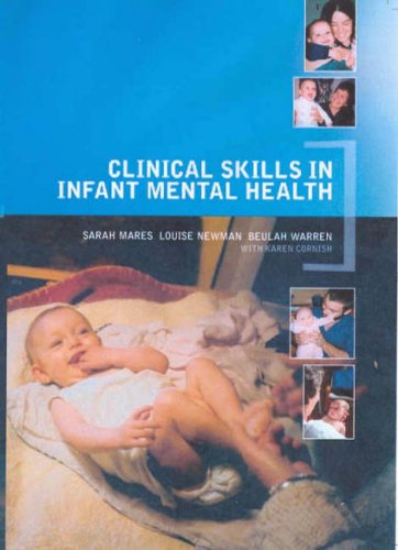 Clinical Skills In Infant Mental Health Sarah Mares Louise Newman