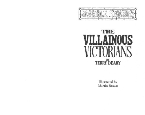 The Villainous Victorians Terry Deary