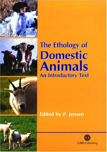 The Ethology Of Domestic Animals An Introductory Text 1st Per Jensen