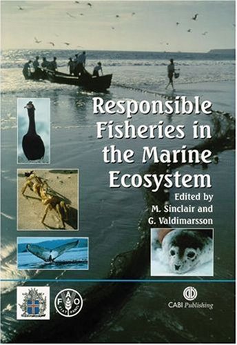 Responsible Fisheries In The Marine Ecosystem First Michael Sinclair