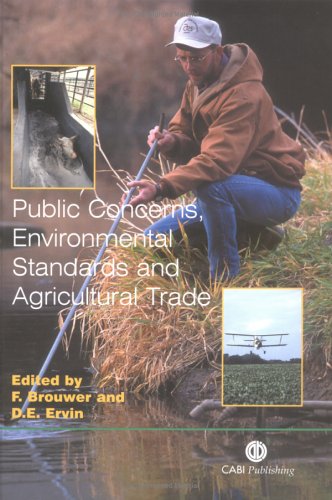 Public Concerns Environmental Standards And Agricultural Trade First Floor Brouwer