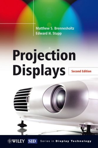 Projection Displays Second Edition 2nd Edition Matthew S Brennesholtz