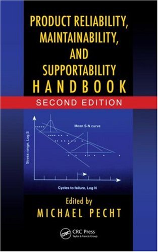 Product Reliability Maintainability And Supportability Handbook Second Edition 2nd Edition Michael Pecht