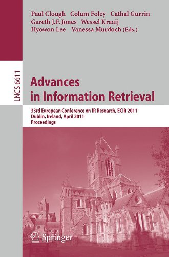 Advances In Information Retrieval 33rd European Conference On Ir Research Ecir 2011 Dublin Ireland April 1821 2011 Proceedings 1st Edition Kalervo Jrvelin Auth