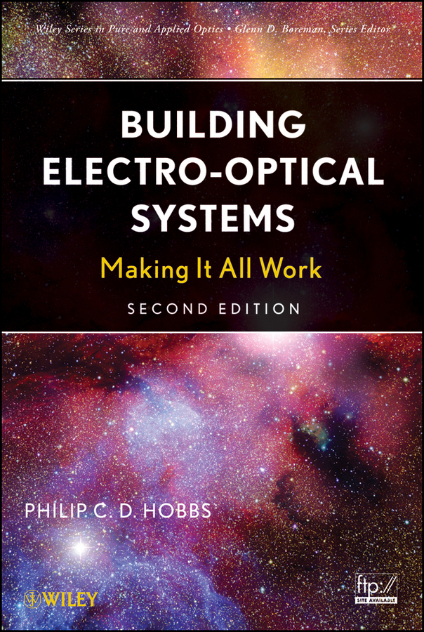 Building Electrooptical Systems Making It All Work 2nd Edition Philip C D Hobbs