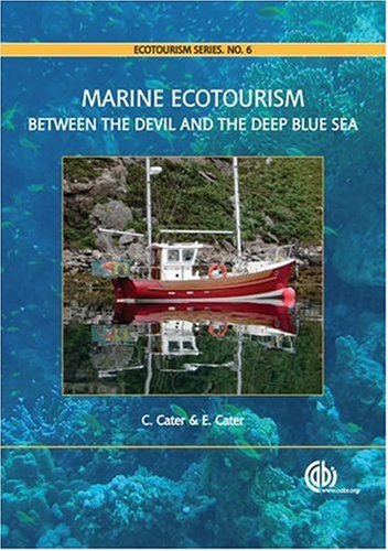 Marine Ecotourism Between The Devil And The Deep Blue Sea First Carl Cater