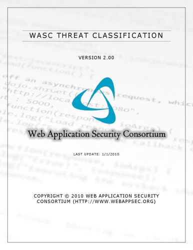 Web Application Security Consortium Wasc Threat Classification V200 Syed Mohamed A