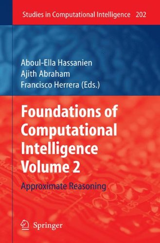 Foundations Of Computational Intelligence Volume 2 Approximate Reasoning 1st Edition James F Peters Auth