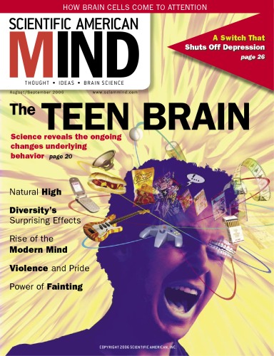 Scientific American Mind Magazine Vol 17 No 4 The Teen Brain Several Authors