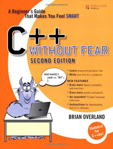 C Without Fear A Beginners Guide That Makes You Feel Smart 2nd Edition Brian Overland