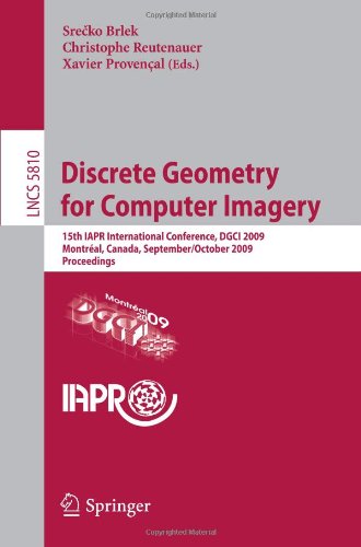 Discrete Geometry For Computer Imagery 15th Iapr International Conference Dgci 2009 Montral Canada September 30 October 2 2009 Proceedings 1st Edition Valrie Berth Auth