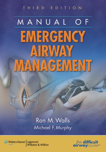 Manual Of Emergency Airway Management 3rd Edition Third Ron M Walls