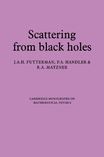 Scattering From Black Holes 1st Edition J A H Futterman F A Handler
