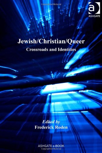 Jewish Christian Queer Queer Interventions Frederick Roden