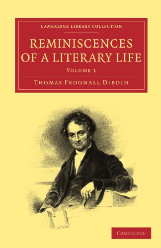 Reminiscences Of A Literary Life Thomas Frognall Dibdin