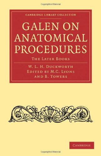 Galen On Anatomical Procedures The Later Books 1st Edition Galen