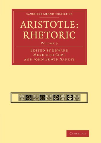 Aristotle Rhetoric 1 Edward Meredith Cope Editor John Edwin Sandys Editor