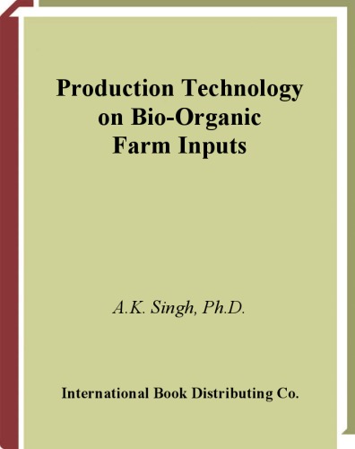 Production Technology On Bioorganic Farm Inputs Dr A K Singh