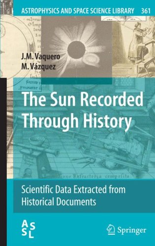 The Sun Recorded Through History Scientific Data Extracted From Historical Documents 1st Edition M Vzquez