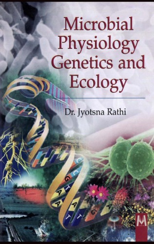 Microbial Physiology Genetics And Ecology Dr Jyotsna Rathi