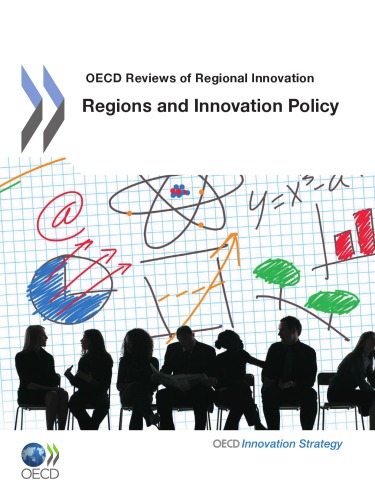 Oecd Reviews Of Regional Innovation Regions And Innovation Policy Oecd