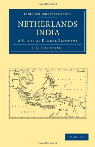 Netherlands India A Study Of Plural Economy 1st Edition J S Furnivall