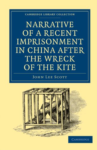 Narrative Of A Recent Imprisonment In China After The Wreck Of The Kite 1st Edition John Lee Scott