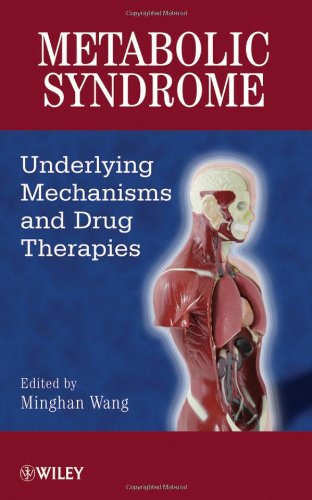 Metabolic Syndrome Underlying Mechanisms And Drug Therapies 1st Edition Minghan Wang