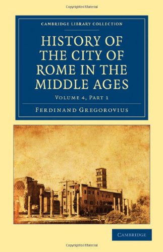 History Of The City Of Rome In The Middle Ages Ferdinand Gregorovius