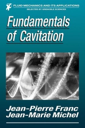 Fundamentals Of Cavitation 1st Edition Jeanpierre Franc Jeanmarie Michel Auth