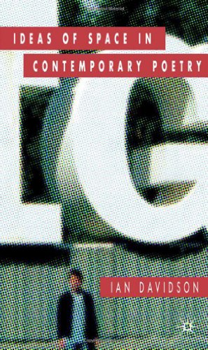 Ideas Of Space In Contemporary Poetry 1st Ian Davidson