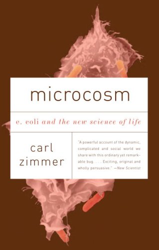 Microcosm E Coli And The New Science Of Life Vintage Reprint Carl Zimmer