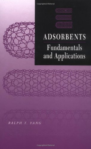 Adsorbents Fundamentals And Applications 1st Edition Ralph T Yang