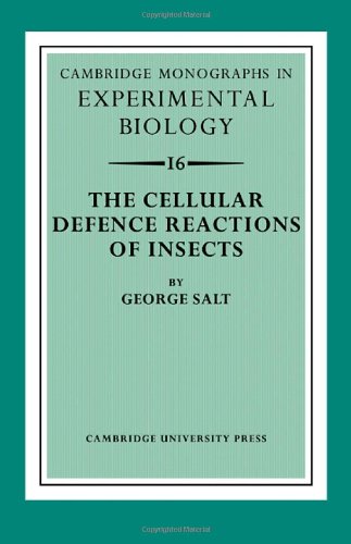 The Cellular Defence Reactions Of Insects Cambridge Monographs In Experimental Biology No 16 George Salt