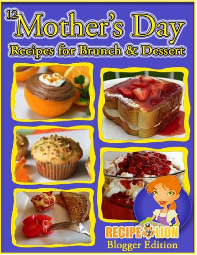 12 Mothers Day Recipes For Brunch And Dessert Recipelion Editors