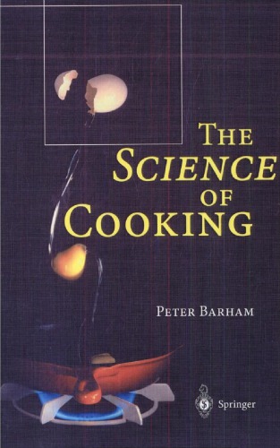 The Science Of Cooking 1st Edition Peter Barham