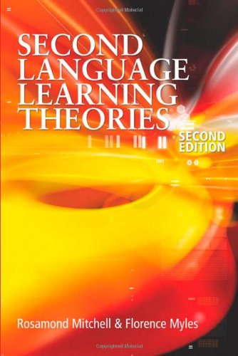 Second Language Learning Theories Second Edition 2nd Edition Rosamond Mitchell
