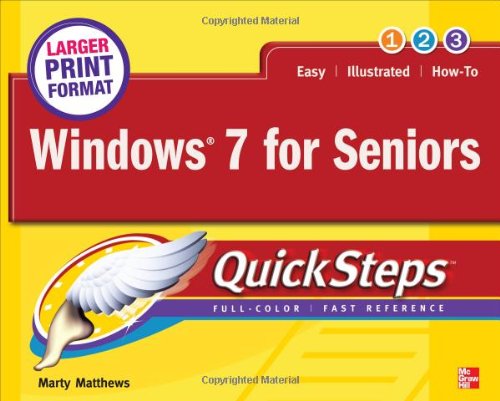 Windows 7 For Seniors Quicksteps 1st Edition Marty Matthews