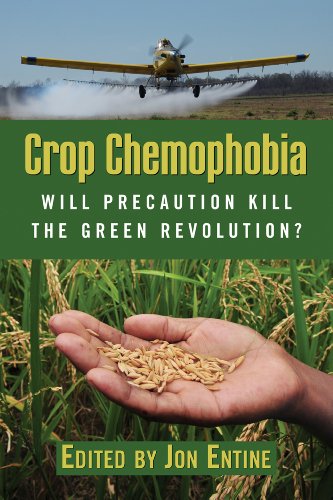 Crop Chemophobia Will Precaution Kill The Green Revolution Jon Entine