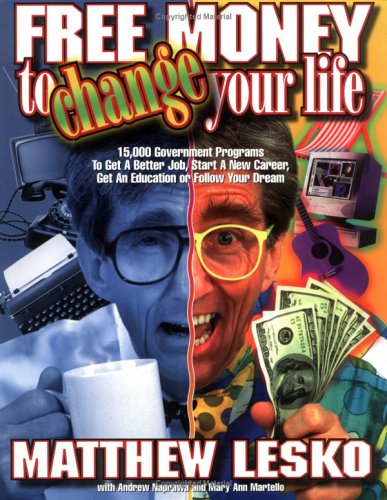 Free Money To Change Your Life 1st Matthew Lesko Andrew Naprawa