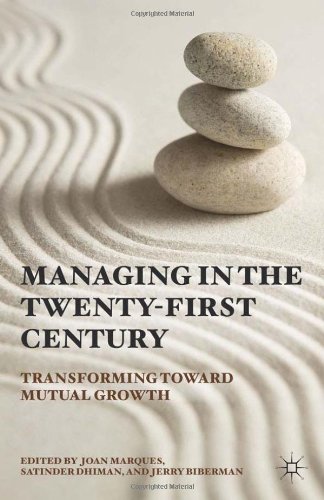 Managing The Twentyfirst Century Transforming Toward Mutual Growth Joan Marques