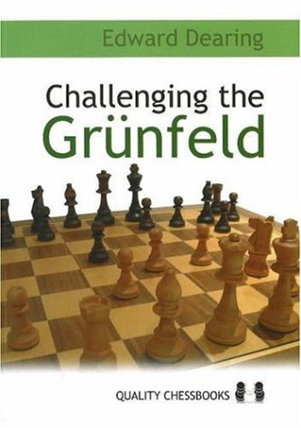 Challenging The Grunfeld Edward Dearing