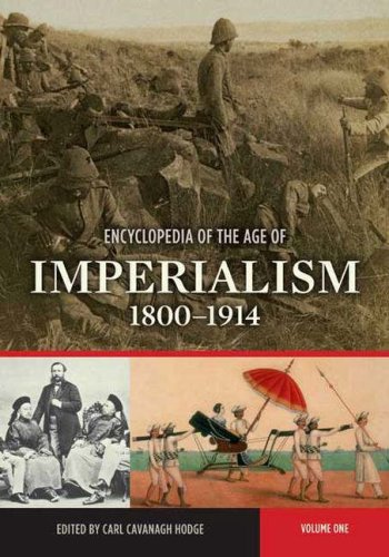 Encyclopedia Of The Age Of Imperialism 18001914 2 Volumes Set Carl Cavanagh Hodge