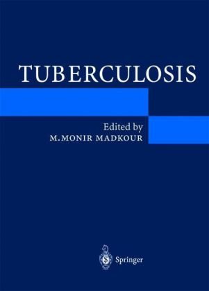 Tuberculosis 1st Edition M Monir Madkour Da Warrell