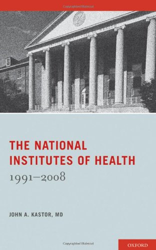 The National Institutes Of Health 19912008 1st Edition John A Kastor