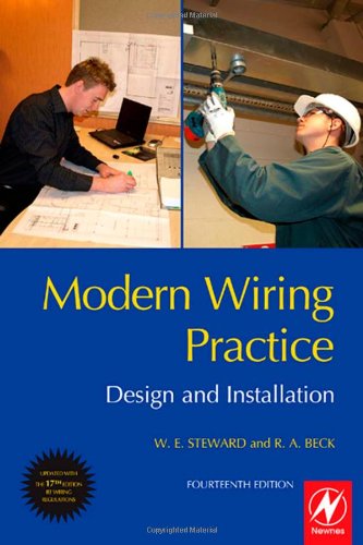 Modern Wiring Practice Design And Installation Fourteenth Edition 14th Edition W E Steward