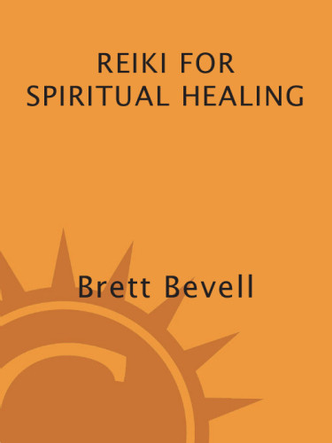 Reiki For Spiritual Healing Brett Bevell