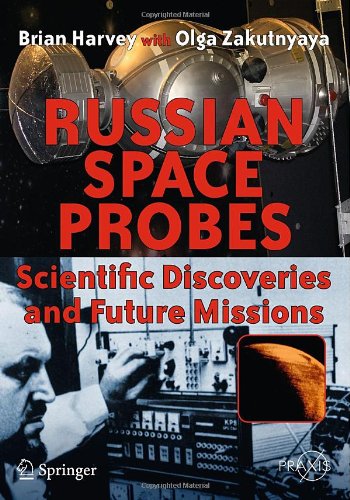 Russian Space Probes Scientific Discoveries And Future Missions 1st Edition Brian Harvey
